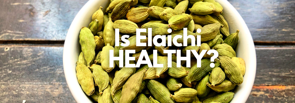 Benefits of Elaichi: A Kerala Spice with a Wealth of Health Advantages